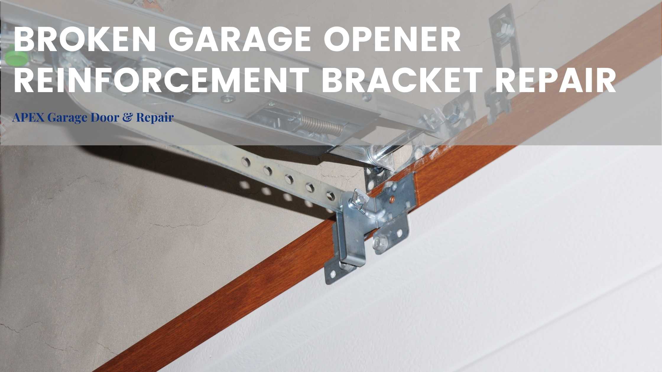 Broken Garage Opener Reinforcement Bracket Repair